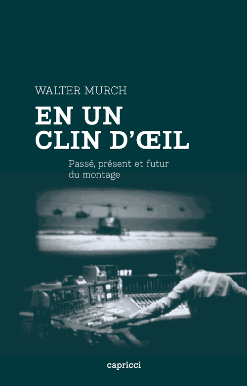 Première de couverture du livre "En un clin d'œil" de Walter Murch